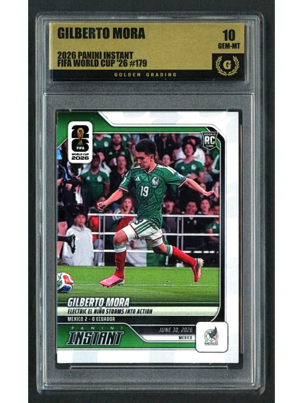 2026 Panini Instant FIFA WC #179 Gilberto Mora Rookie (RC) Graded Gem Mint 10